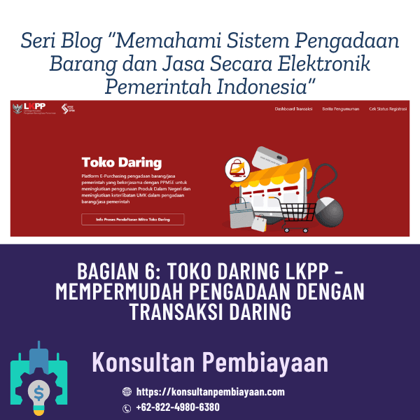 Bagian 6 TOKO DARING LKPP – Mempermudah Pengadaan dengan Transaksi Daring