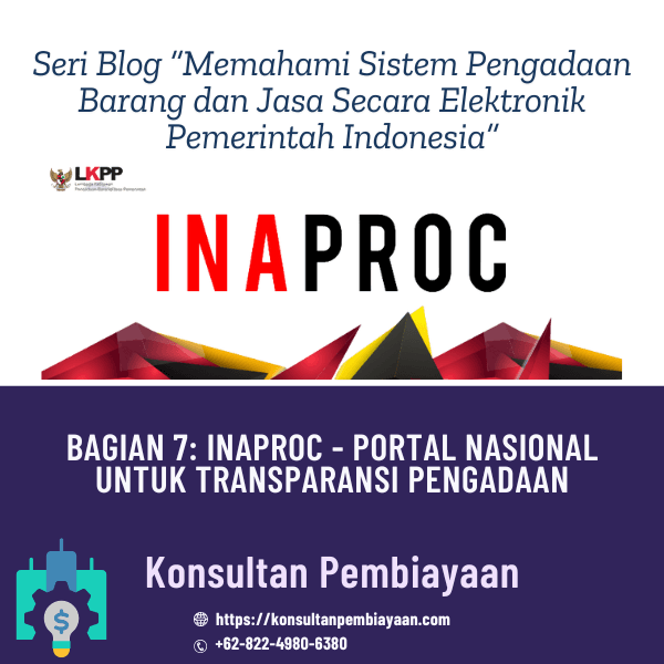 Bagian 7: Inaproc - Portal Nasional untuk Transparansi Pengadaan