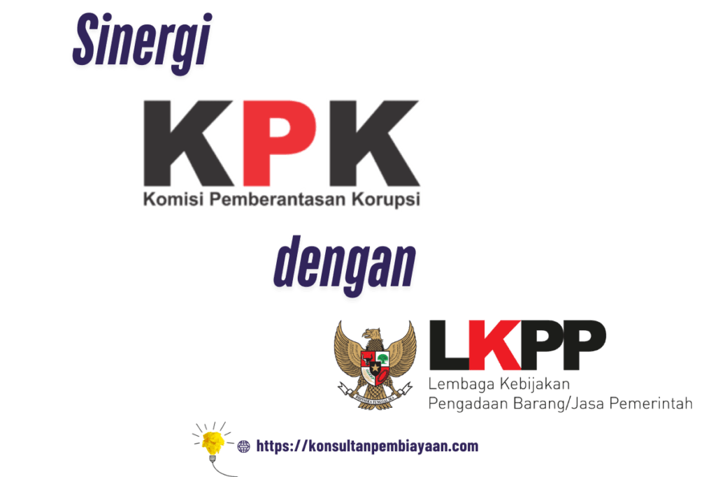 Sinergi KPK dengan LKPP Sistem Pengadaan Barang Jasa Pemerintah Bebas Korupsi