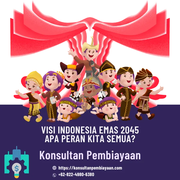 Visi Indonesia Emas 2045: Apa Peran Kita Semua?